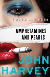 Amphetamines and Pearls - John Harvey