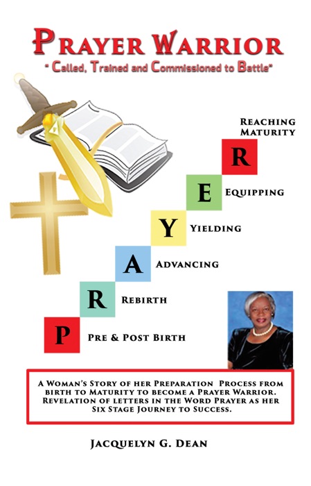 Prayer Warrior Called, Trained and Commissioned to Battle