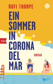 Ein Sommer in Corona del Mar - Rufi Thorpe