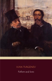 Fathers and Sons - Ivan Turgenev