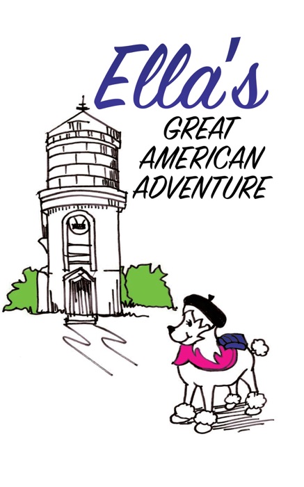ELLA'S GREAT AMERICAN ADVENTURE