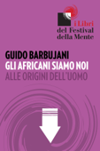 Gli africani siamo noi - Guido Barbujani