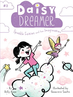 Sparkle Fairies and the Imaginaries by Holly Anna