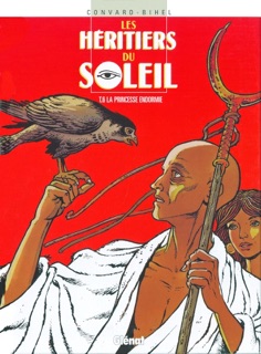 Les Héritiers du soleil - Tome 06 by Didier Convard & Frédéric Bihel