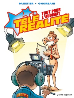 Télé Réalité - Tome 02 by Laurent Panetier & Cédric Ghorbani