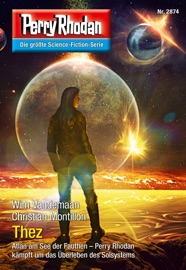 Perry Rhodan 2874: Thez - Wim Vandemaan & Christian Montillon