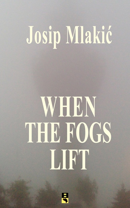 WHEN THE FOGS LIFT