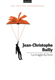 La magie du livre by Jean-Christophe Bailly