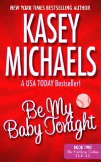 Be My Baby Tonight by Kasey Michaels