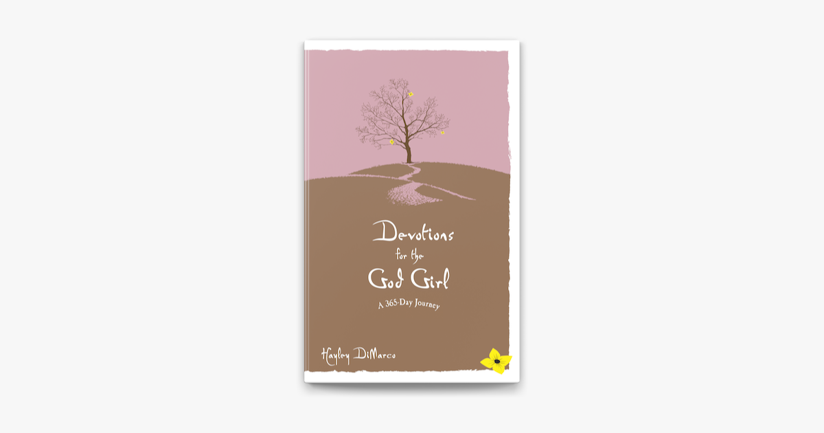 Devotions for the God Girl - Hayley DiMarco Devotions for the God Girl - Hayley DiMarco