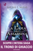 Il Trono di Ghiaccio - Prequel. La lama dell'assassina - Sarah J. Maas