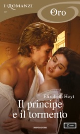 Il principe e il tormento (I Romanzi Oro) - Elizabeth Hoyt