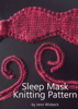 Sleep Mask Knitting Pattern - Jenn Wisbeck