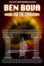Orion and the Conqueror - Ben Bova