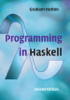 Programming in Haskell: Second Edition - Graham Hutton