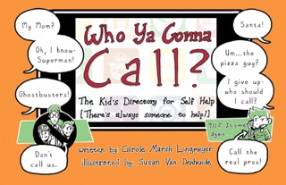 Who Ya Gonna Call? by Carole Marsh Longmeyer