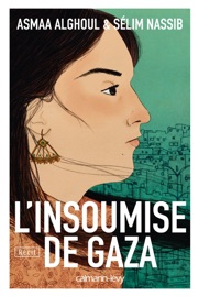 L'Insoumise de Gaza - Selim Nassib & Asmaa Alghoul