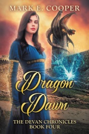 Dragon Dawn: Devan Chronicles 4