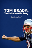Tom Brady - David Steel
