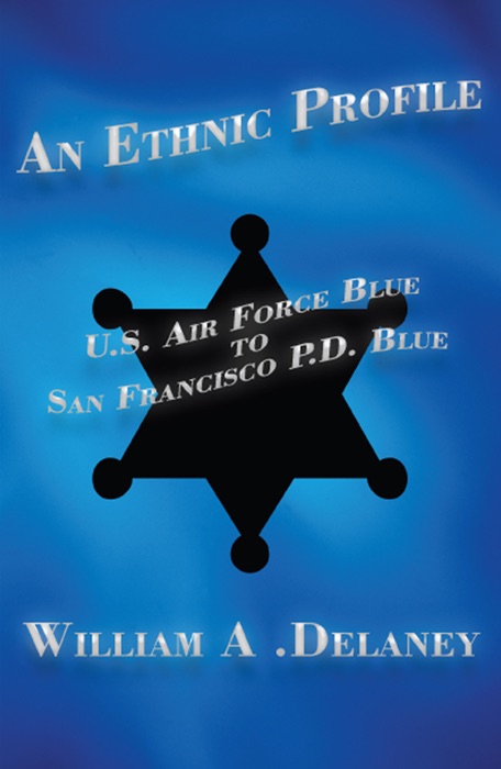 An Ethnic Profile: U.S. Air Force Blue to San Francisco P.D. Blue