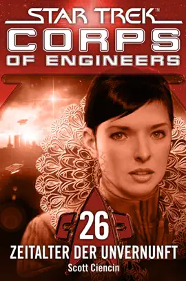 Read: Star Trek - Book Corps of Engineers 26: Zeitalter der Unvernunft