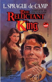 The Reluctant King - L. Sprague de Camp