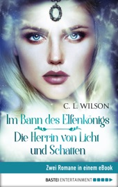 Book's Cover of Im Bann des Elfenkönigs / Herrin von Licht und Schatten