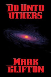 Do Unto Others - Mark Clifton