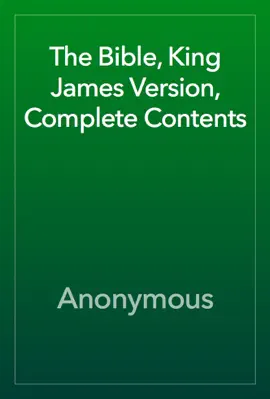 Read: The Bible, King James Version, Complete Book Contents