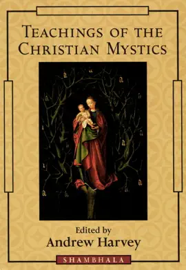 Read: Teachings of Book the Christian Mystics