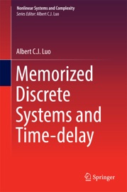 Memorized Discrete Systems and Time-Delay - Albert C. J. Luo