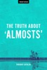 Book The Truth About 'Almosts'