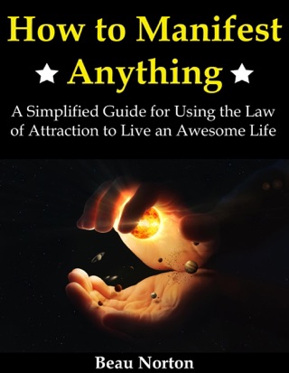 How To Manifest Law Of Attraction