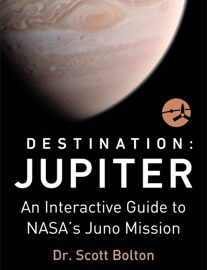 Book Destination: Jupiter - Dr. Scott Bolton