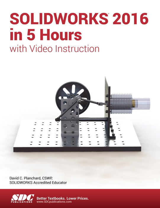 SOLIDWORKS 2016 in 5 Hours with Video Instruction