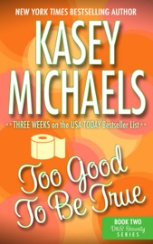 Too Good To Be True - Kasey Michaels