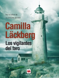 Los vigilantes del faro - Camilla Läckberg