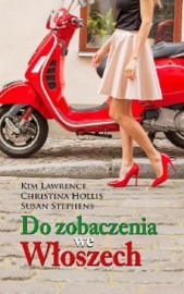 Do zobaczenia we Włoszech - Kim Lawrence, Christina Hollis & Susan Stephens