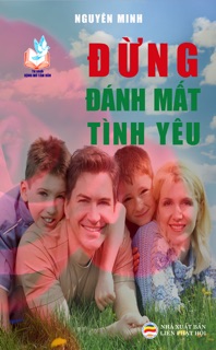 Đừng đánh mất tình yêu by Nguyễn Minh Tiến