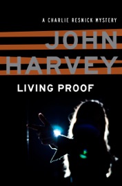 Living Proof - John Harvey