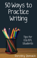 Dorothy Zemach - Fifty Ways to Practice Writing: Tips for ESL/EFL Students artwork