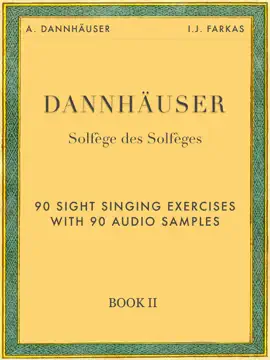 Solfège des Solfèges, Book 2: 90 Sight Singing Exercises with 90 Audio Samples