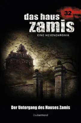 Read: Das Haus Zamis 32 - Der Untergang des Hauses Zamis Book