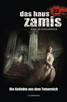 Read: Das Haus Zamis 22 - Die Geliebte Book aus dem Totenreich