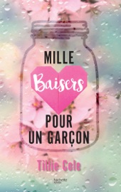 Mille Baisers pour un garçon - avec le chapitre bonus de l'édition collector
