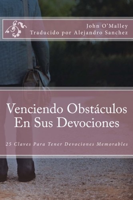 Venciendo Obstáculos En Sus Devociones