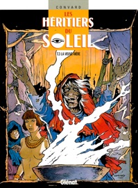 Les Héritiers du soleil - Tome 03 - Didier Convard