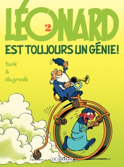 Léonard - tome 02 - Léonard est toujours un génie ! - Turk & de Groot