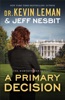 Book A Primary Decision (The Worthington Destiny Book #3)