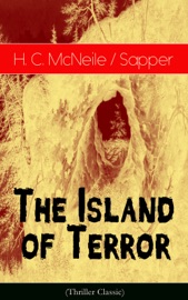 The Island of Terror (Thriller Classic) - H. C. McNeile & Sapper